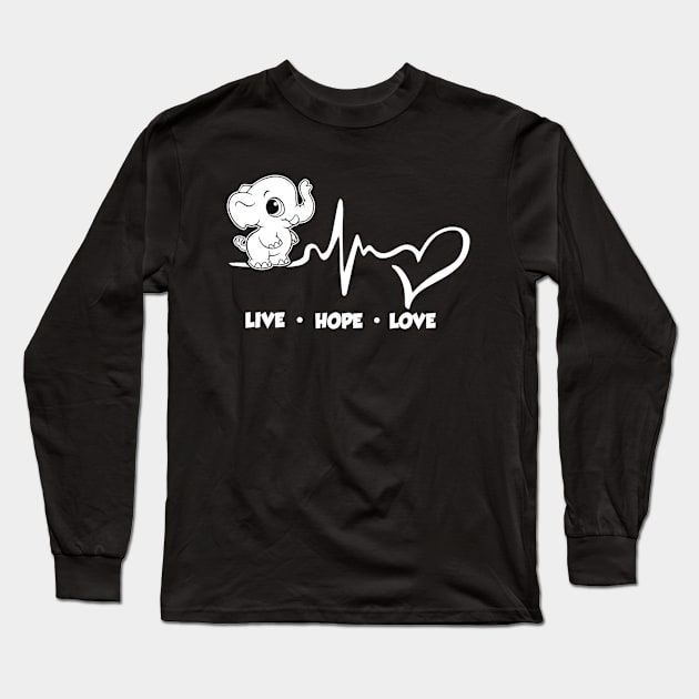 ELEPHANT LIVE  HOPE  LOVE  FUNNY Long Sleeve T-Shirt by CarleyMichaels